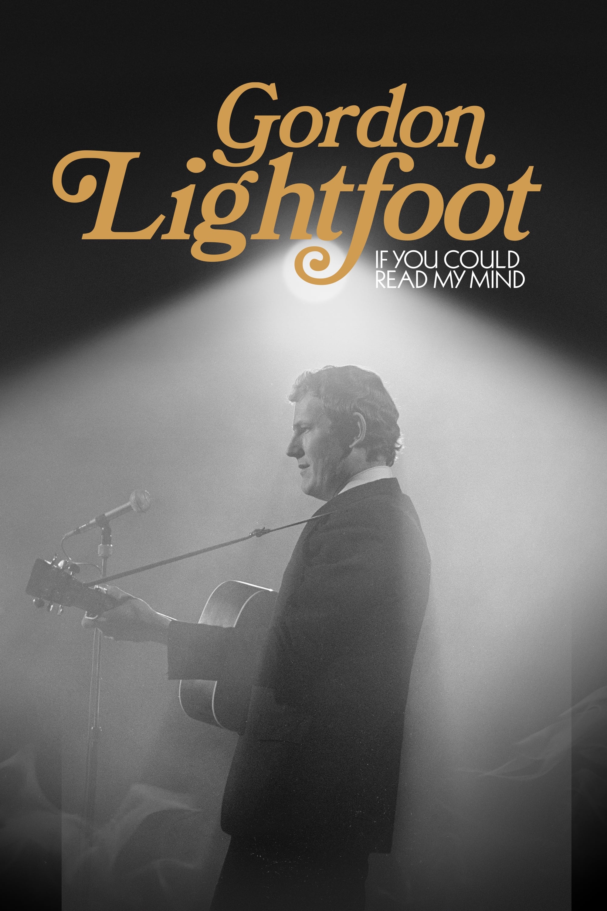 Gordon Lightfoot: If You Could Read My Mind (2019)